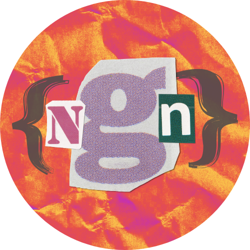 News Glorious News logo, pink and orange circle with the letters n, g and n over the top. THe letters look like they have been cut from a newspaper.